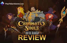 Chromatic Souls AFK Raid - Game Review